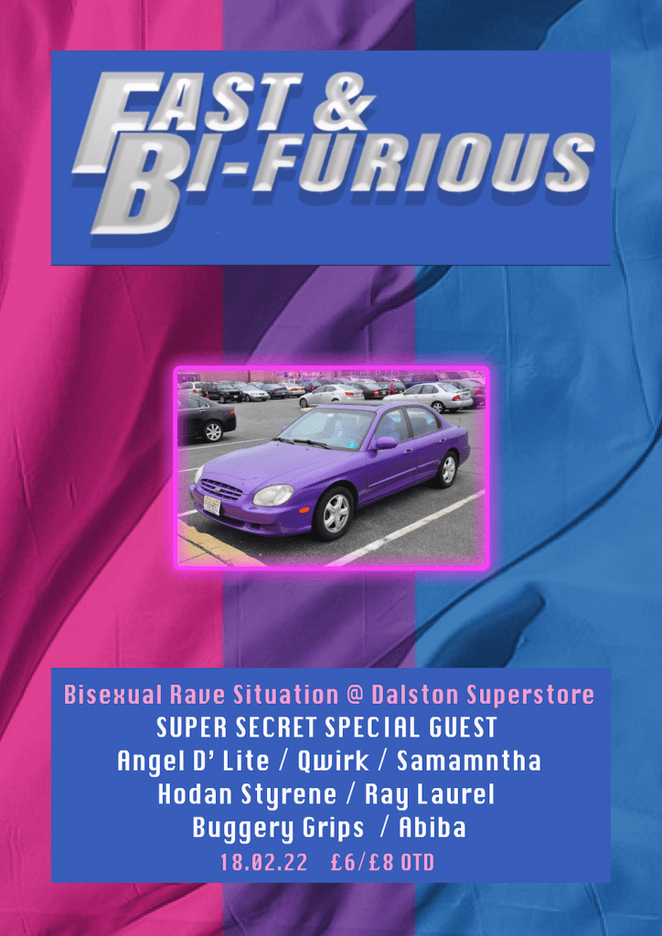 fast & Bi Furious at dalston superstore