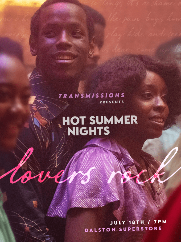 Transmissions Presents LOVERS ROCK Dalston Superstore